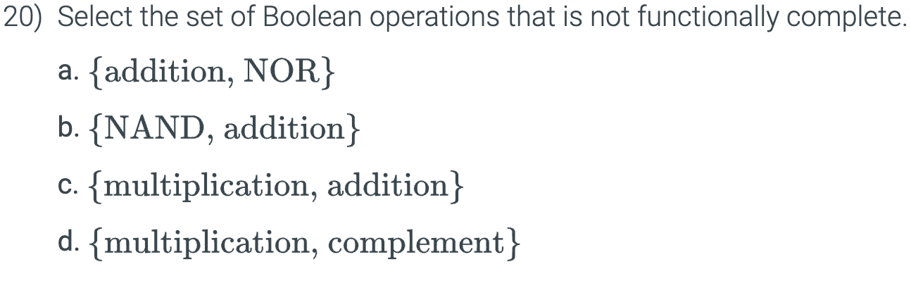 Solved 20) ﻿Select the set of Boolean operations that is not | Chegg.com