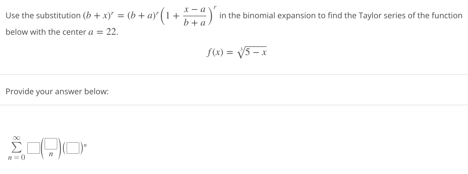 Solved Use The Substitution (b+x)r=(b+a)r(1+b+ax−a)r In The | Chegg.com