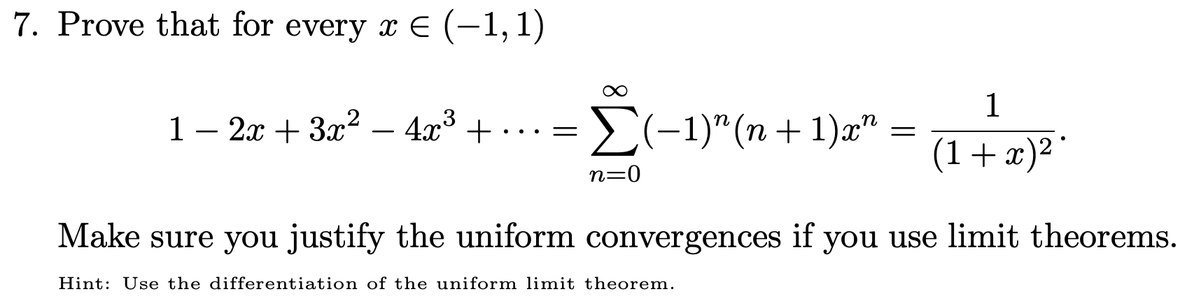 Solved 7. Prove that for every x € (-1,1) 1 - 2x + 3.x2 - | Chegg.com