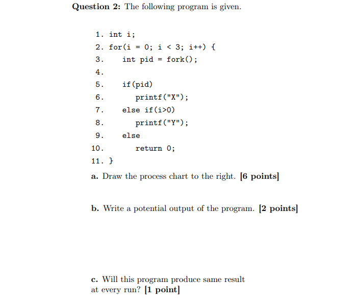 Solved Uestion 2: The following program is given. 1. int i; | Chegg.com