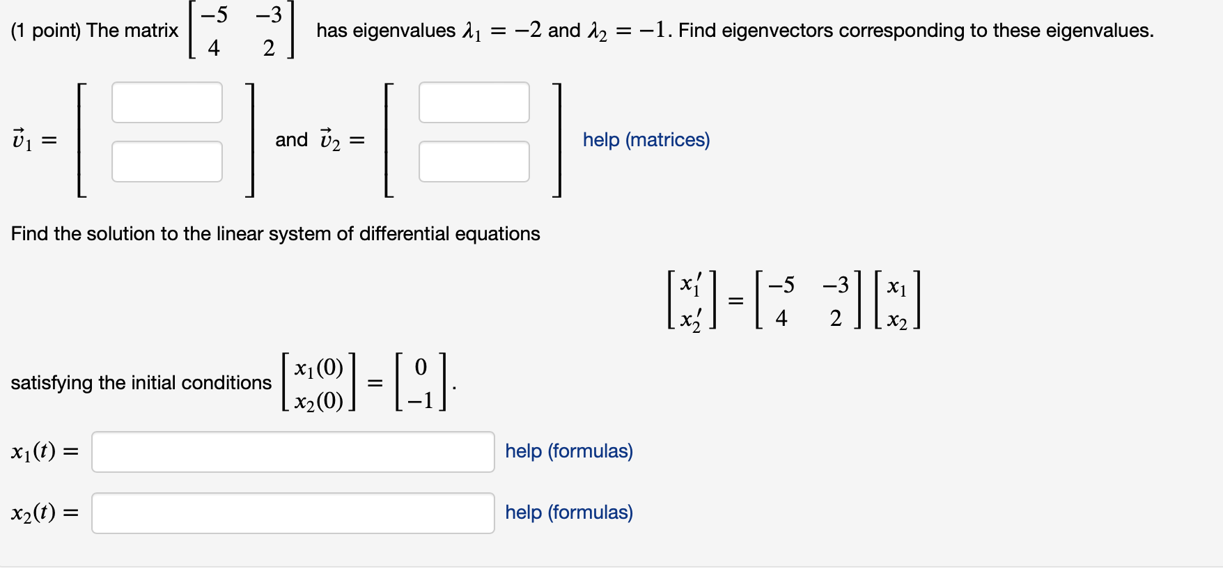 Solved 1 Point The Matrix −54−32 Has Eigenvalues λ1−2 2785