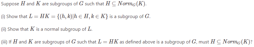 Solved Suppose H and K are subgroups of G such that | Chegg.com