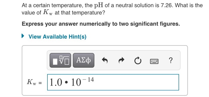 solved-at-a-certain-temperature-the-ph-of-a-neutral-chegg