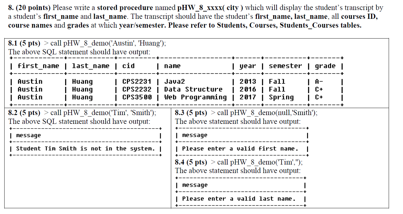 Solved 8. (20 points) Please write a stored procedure named | Chegg.com