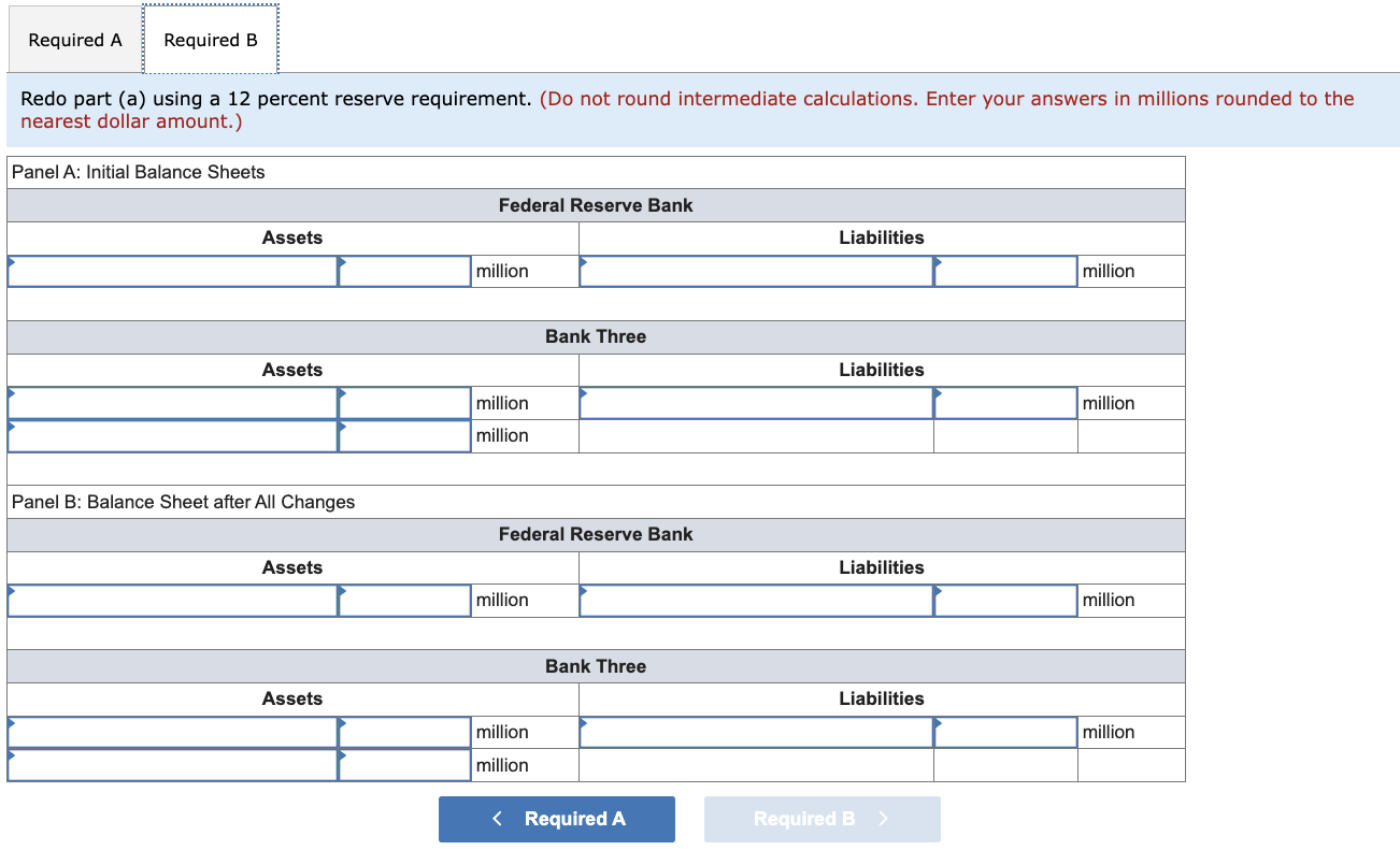 Redo part (a) using a 12 percent reserve requirement. (Do not round intermediate calculations. Enter your answers in millions