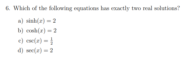 Solved 6. Which of the following equations has exactly two | Chegg.com