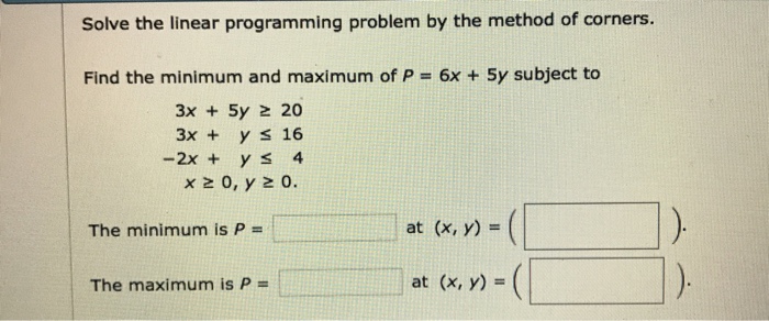Solved Solve the linear programming problem by the method of | Chegg.com