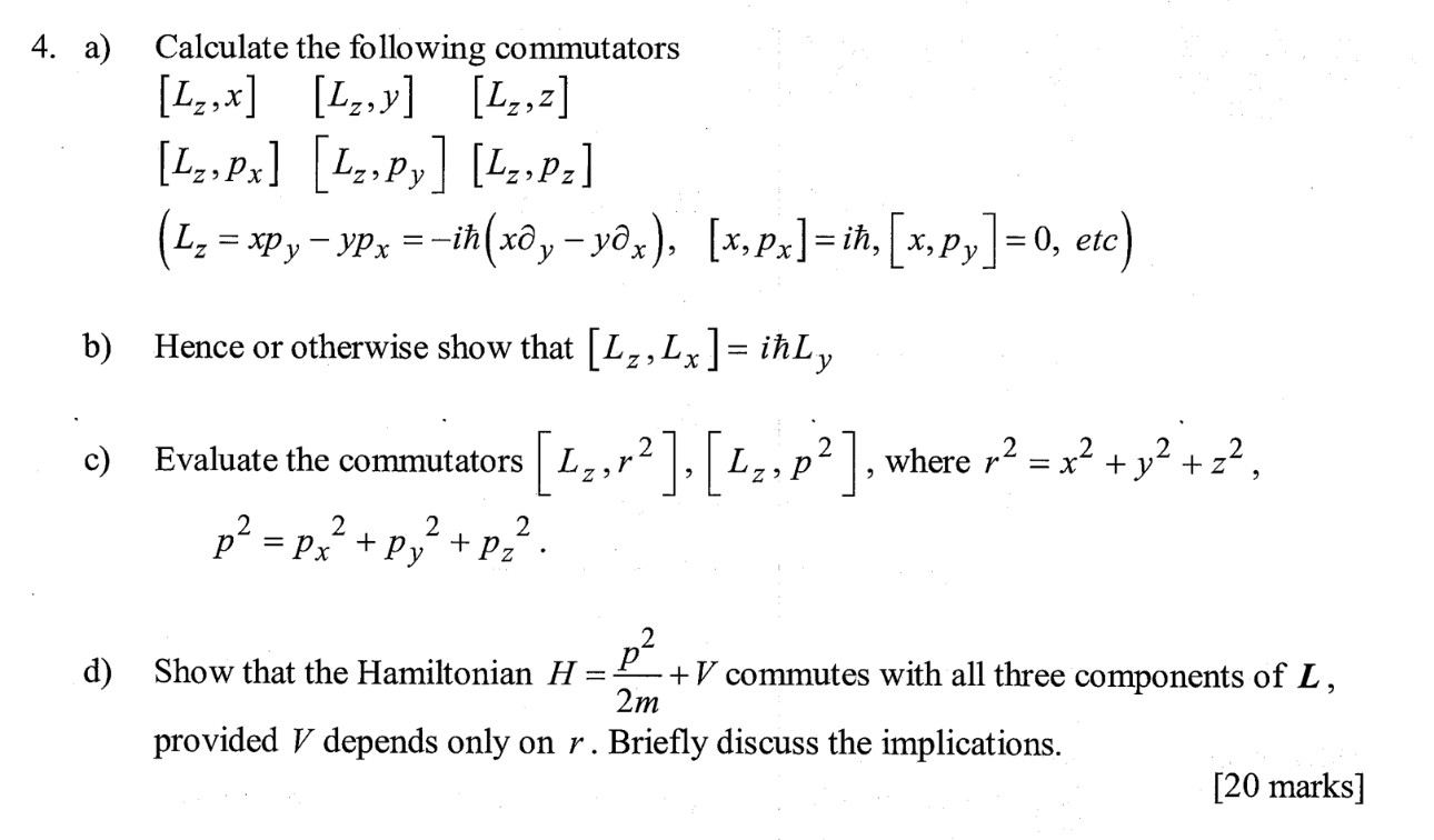 Solved 4. a) Calculate the following commutators [Lx,x] | Chegg.com