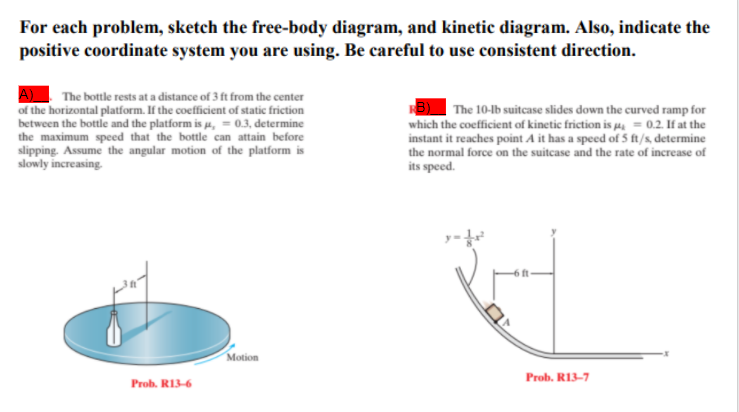 Solved For each problem sketch the free body diagram and Chegg