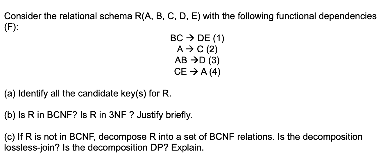 Solved Consider The Relational Schema R(A, B, C, D, E) With | Chegg.com