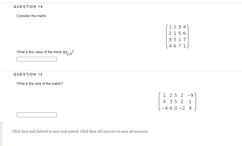 Solved QUESTION 14 Consider The Matrix 1 2 3 4 2 1 5 6 3 5 1 | Chegg.com