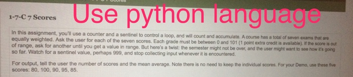 Solved Use python language 1-7-C 7 Scores In this | Chegg.com