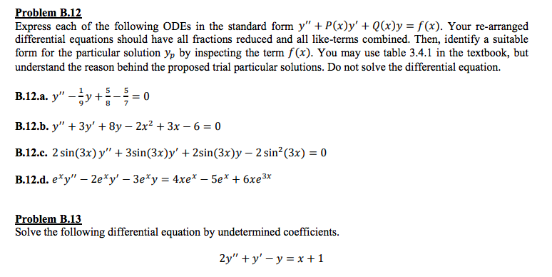 Solved Problem B 12 Express Each Of The Following Odes In Chegg Com