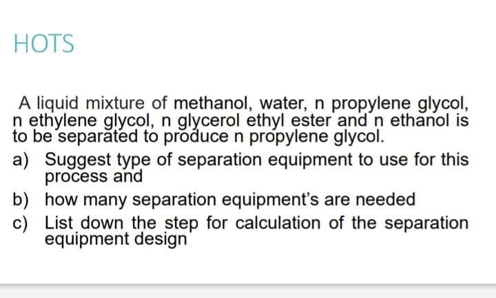 Solved A liquid mixture of methanol, water, n propylene | Chegg.com