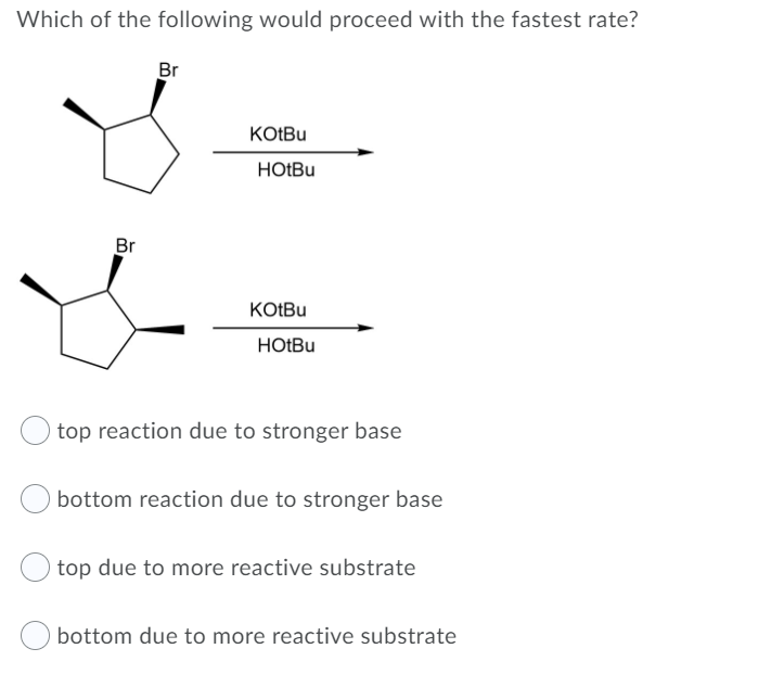 Solved Which of the following would proceed with the fastest | Chegg.com