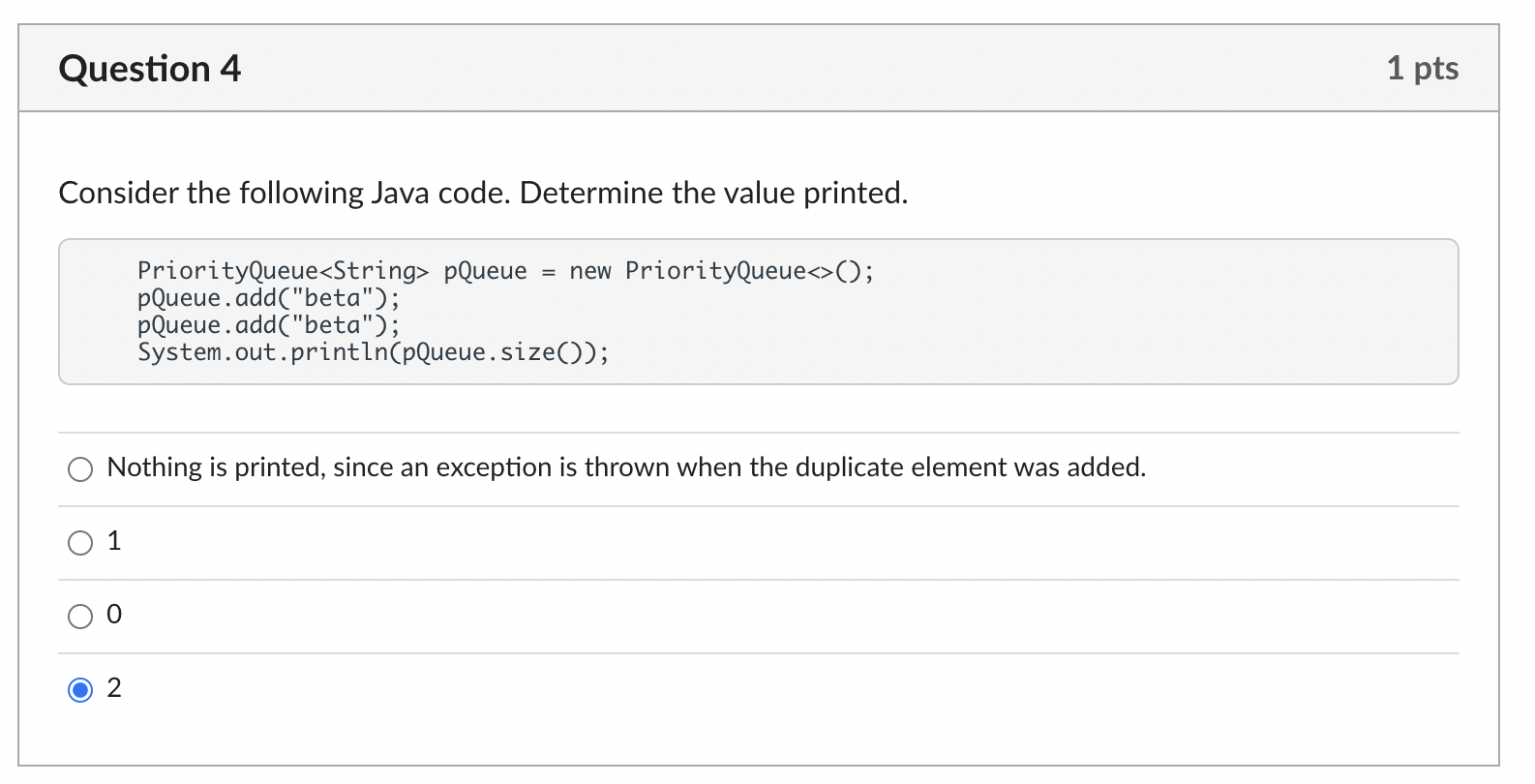Solved Question 2 1 pts Consider the following Java code. | Chegg.com
