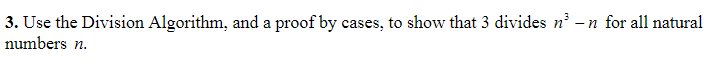 Solved 3. Use the Division Algorithm, and a proof by cases, | Chegg.com