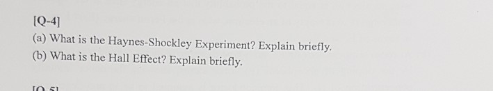 Solved Q-4] (a) What is the Haynes-Shockley Experiment? | Chegg.com