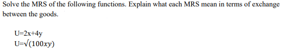 Solved Solve the MRS of the following functions. Explain | Chegg.com