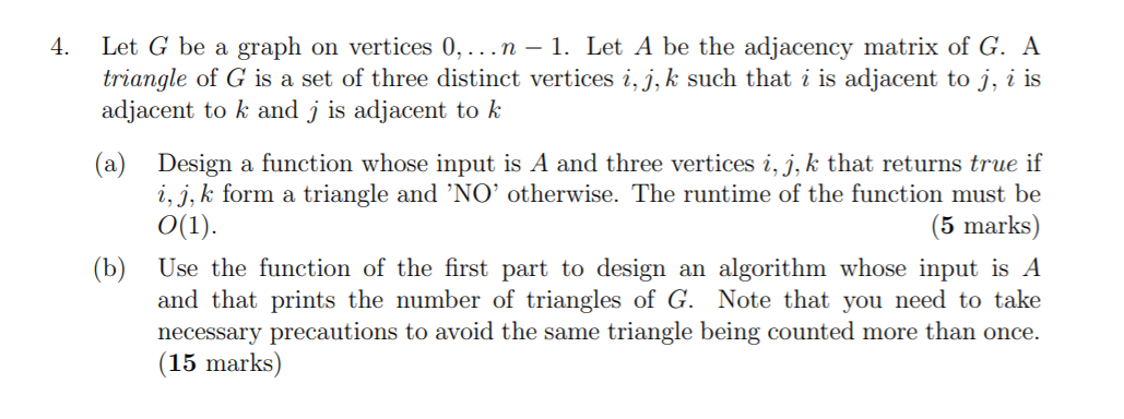 Solved 4. Let G be a graph on vertices 0,...n – 1. Let A be | Chegg.com