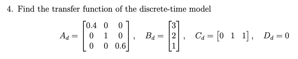 Solved 4. Find the transfer function of the discrete-time | Chegg.com
