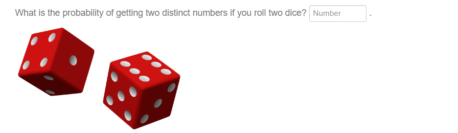 If you roll two dice, how do you calculate the probability of