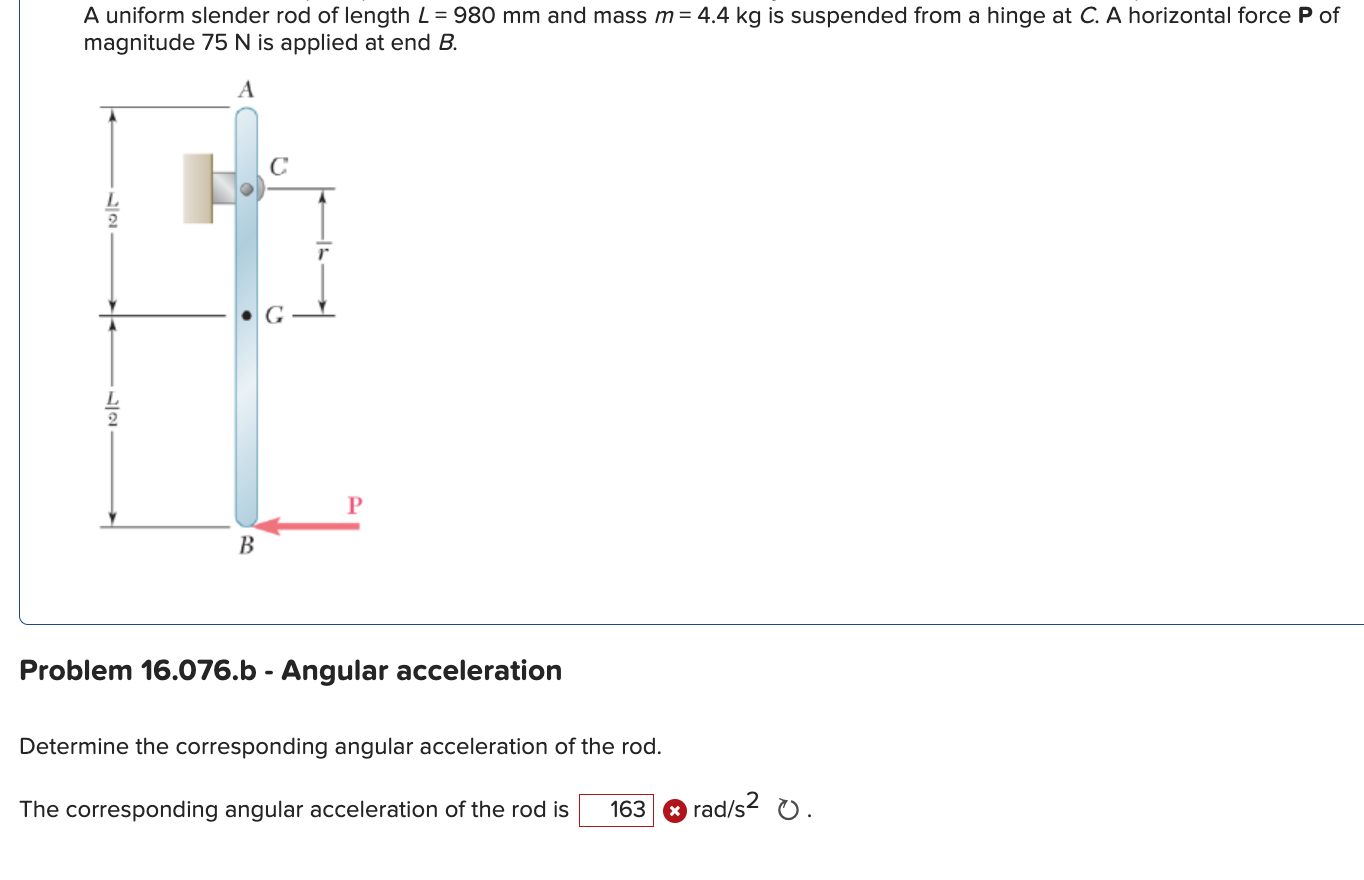 Solved A uniform slender rod of length L= 980 mm and mass m= | Chegg.com