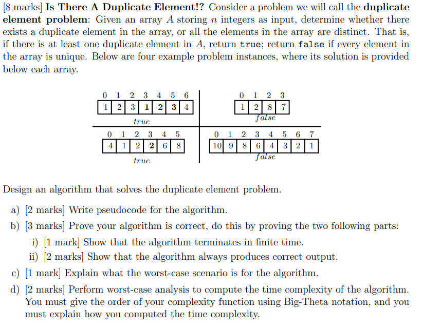 Solved [8 marks] Is There A Duplicate Element!? Consider a | Chegg.com