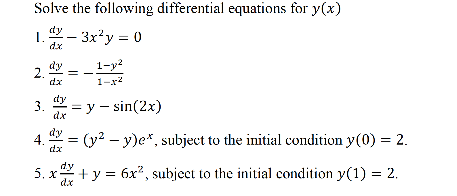 Solved Solve the following differential equations for y(x) | Chegg.com