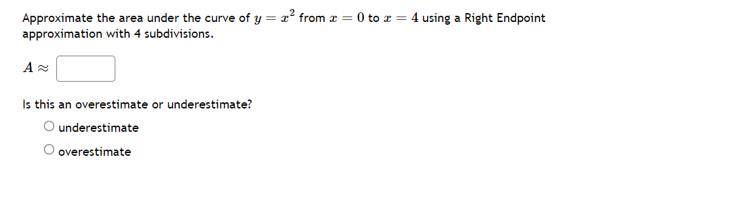 Solved Approximate the area under the curve of y=x2 from x=0 | Chegg.com