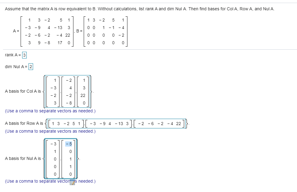 Solved Assume that the matrix A is row equivalent to B. Chegg