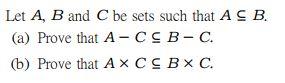 Solved Let A, B and C be sets such that AS B. (a) Prove that | Chegg.com