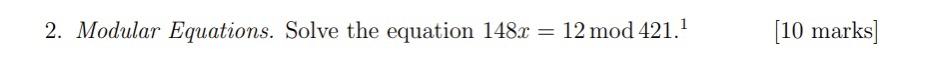 Solved 2. Modular Equations. Solve the equation | Chegg.com