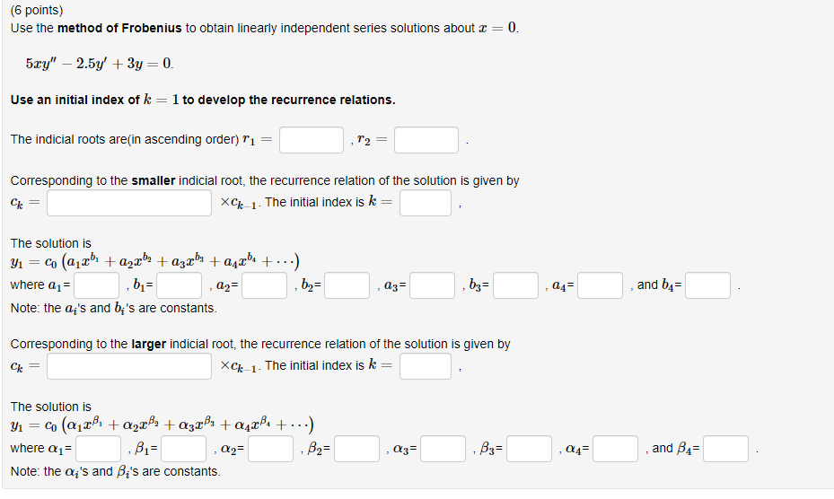 Solved (6 points) Use the method of Frobenius to obtain | Chegg.com