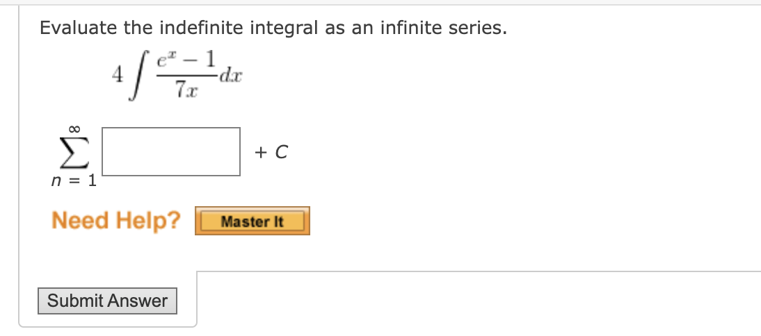 Solved Evaluate the indefinite integral as an infinite | Chegg.com