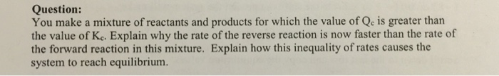 Solved You make a mixture of reactants and products for | Chegg.com