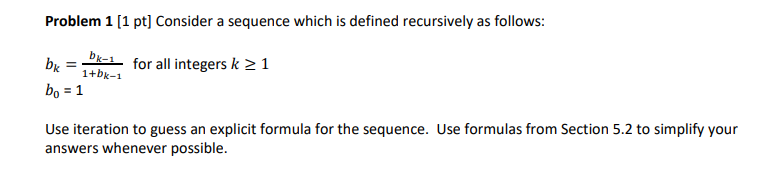 Solved Problem 1 [1 pt] Consider a sequence which is defined | Chegg.com