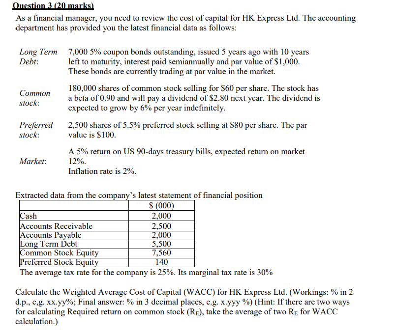 Solved Question 3 (20 marks) As a financial manager, you 