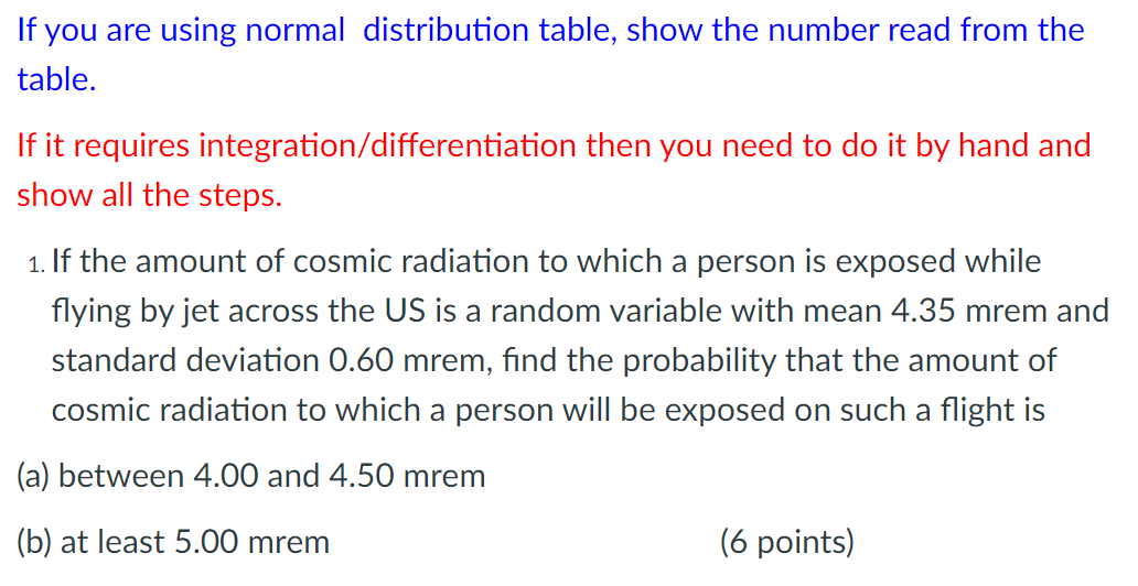 Solved If you are using normal distribution table, show the | Chegg.com