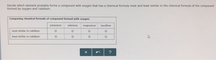 solved-decide-which-element-probably-forms-a-compound-with-chegg