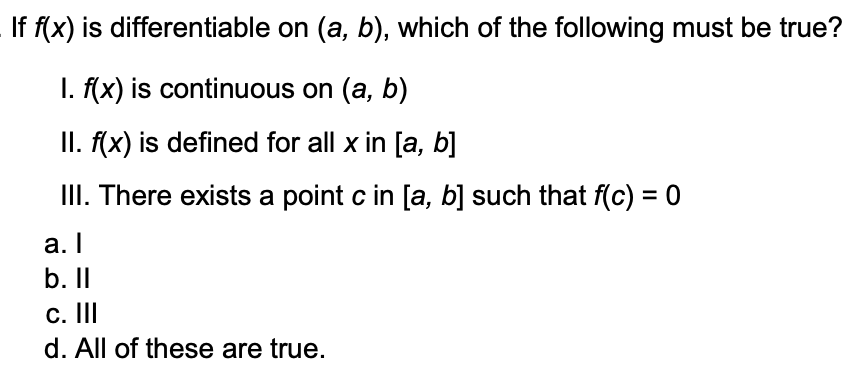 Solved - If F(x) Is Differentiable On (a, B), Which Of The | Chegg.com