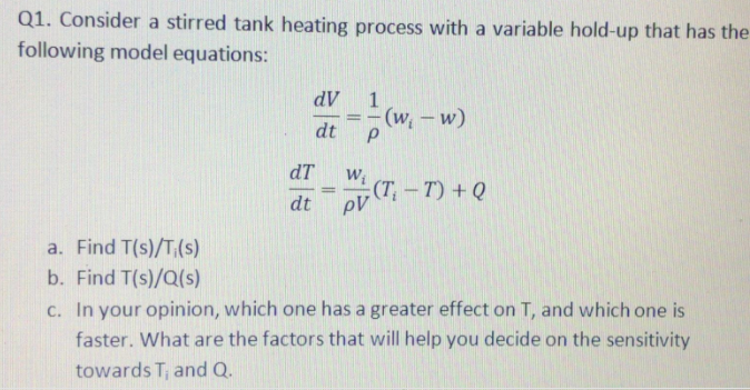 Solved 01. Consider a stirred tank heating process with a | Chegg.com