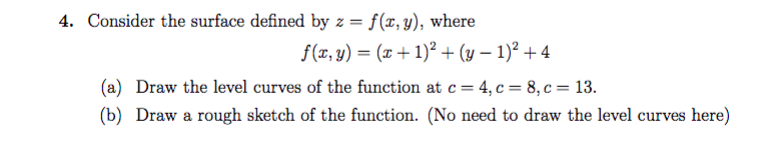 Solved 4. Consider the surface defined by z=f(x,y), where | Chegg.com