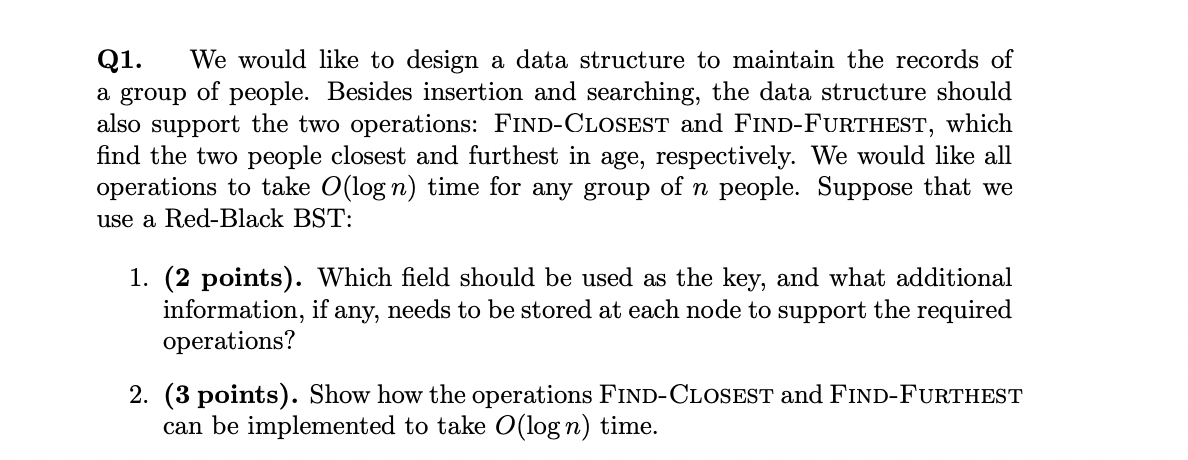 Solved Q1. We would like to design a data structure to | Chegg.com