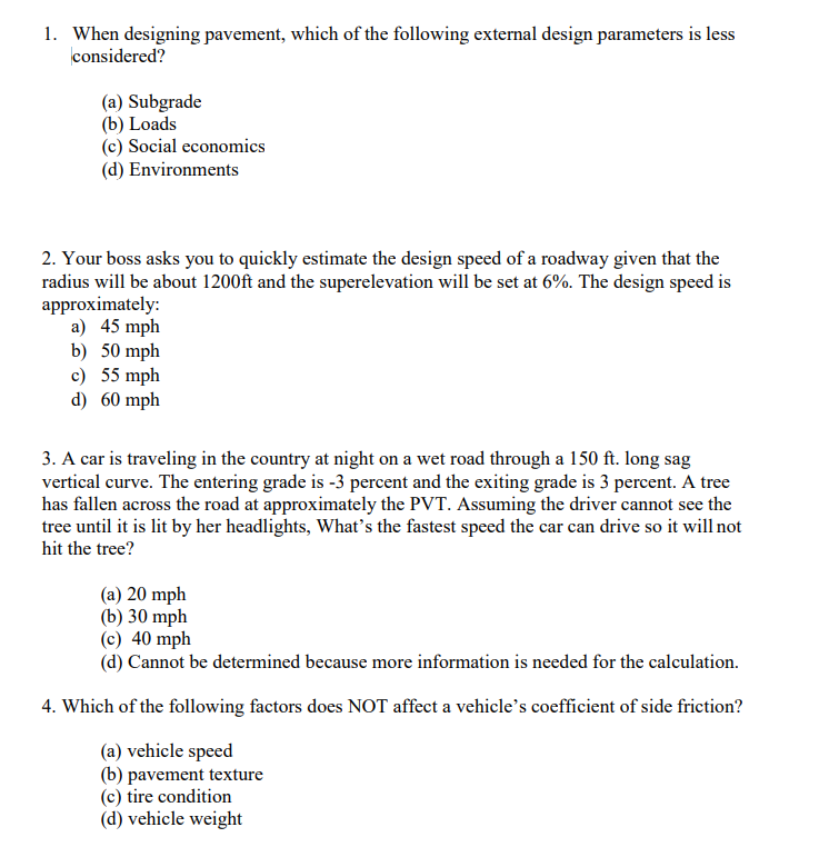 Solved 1. When Designing Pavement, Which Of The Following | Chegg.com ...