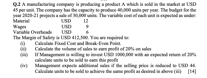 Solved Q.2 A manufacturing company is producing a product A | Chegg.com