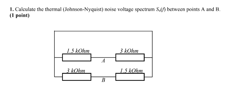 Solved Calculate The Thermal (Johnson-Nyquist) Noise Voltage | Chegg.com