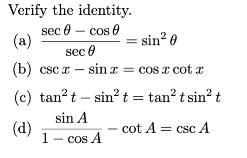 Solved Verify The Identity. (a) Secθsecθ−cosθ=sin2θ (b) 