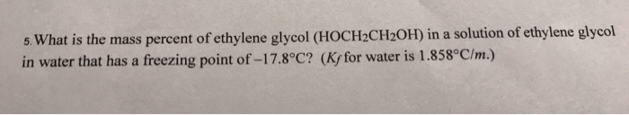 Solved s What is the mass percent of ethylene glycol | Chegg.com