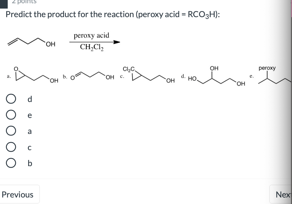 Solved 2 Points Predict The Product For The Reaction Peroxy 3996